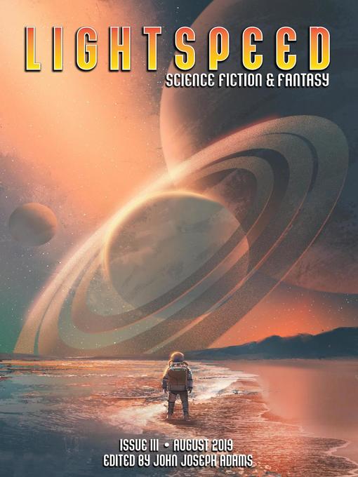 Title details for Lightspeed Magazine, Issue 111 (August 2019) by John Joseph Adams - Available